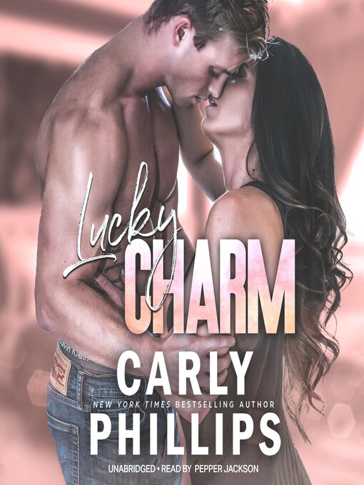 Title details for Lucky Charm by Carly Phillips - Available